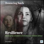 Resilience Bouncing Back [Audiobook]